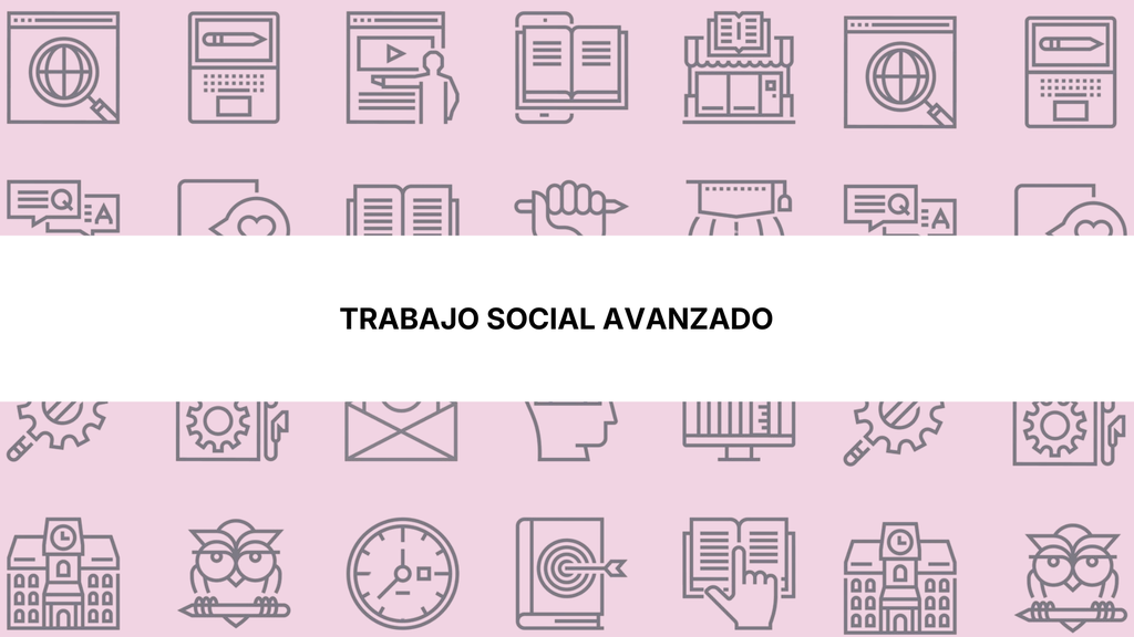 Trabajo Social Avanzado — Generalitat Valenciana y Entidades Locales (Preparación Completa)